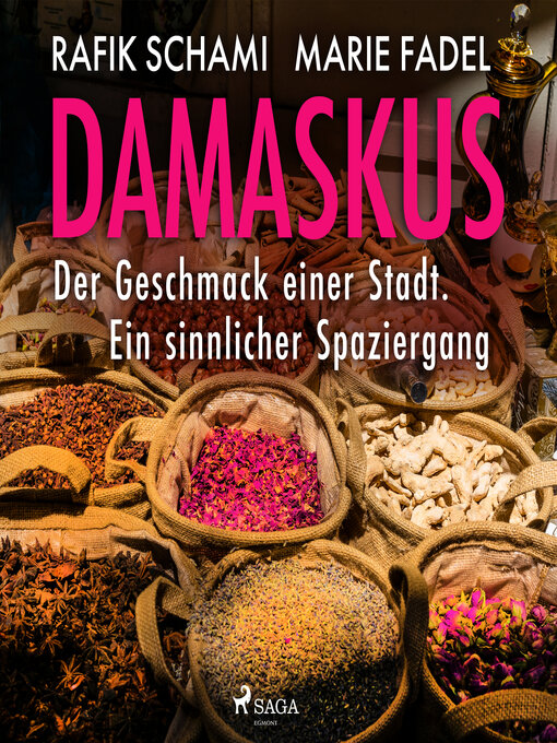 Title details for Damaskus – Der Geschmack einer Stadt. Ein sinnlicher Spaziergang by Marie Fadel - Available